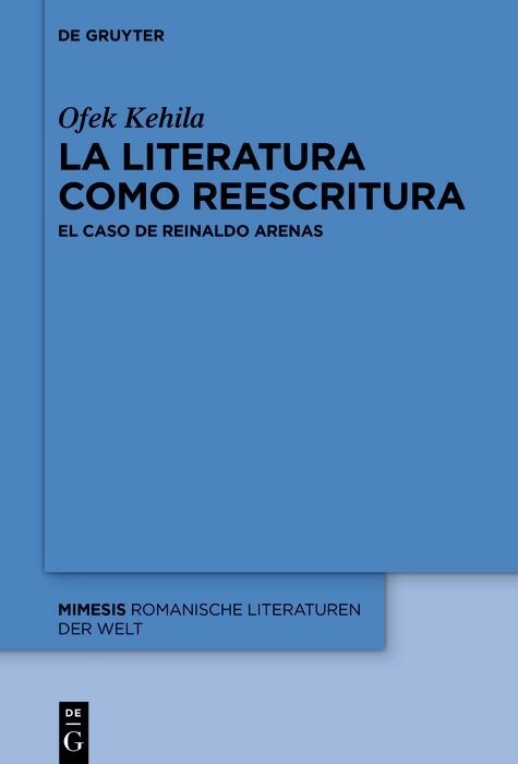 La literatura como reescritura -  Ofek Kehila