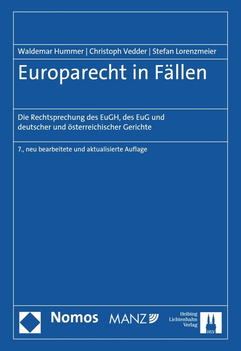 Europarecht in Fällen -  Waldemar Hummer,  Christoph Vedder,  Stefan Lorenzmeier