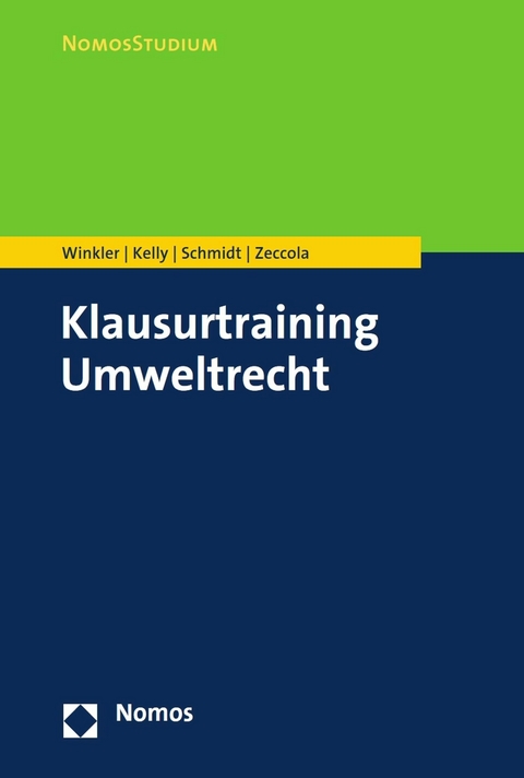 Klausurtraining Umweltrecht -  Daniela Winkler,  Ryan Kelly,  Kristina Schmidt,  Marc Zeccola