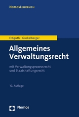 Allgemeines Verwaltungsrecht - Wilfried Erbguth, Annette Guckelberger