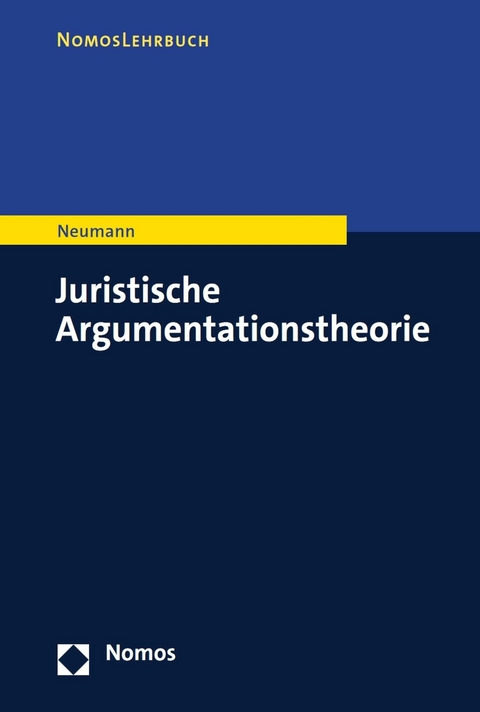 Juristische Argumentationstheorie -  Ulfrid Neumann