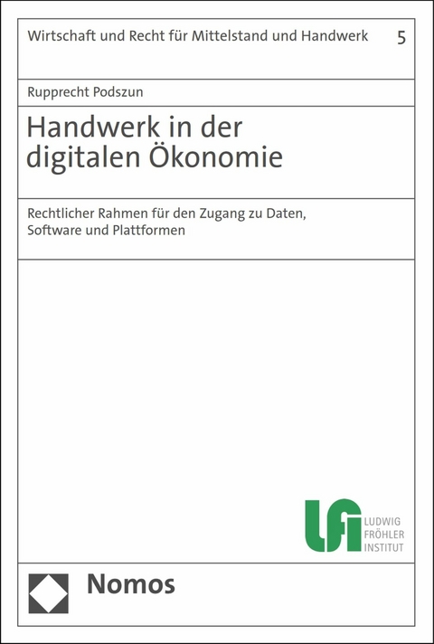 Handwerk in der digitalen Ökonomie -  Rupprecht Podszun