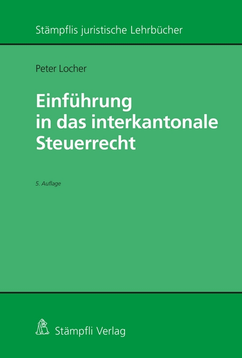 Einführung in das interkantonale Steuerrecht -  Peter Locher