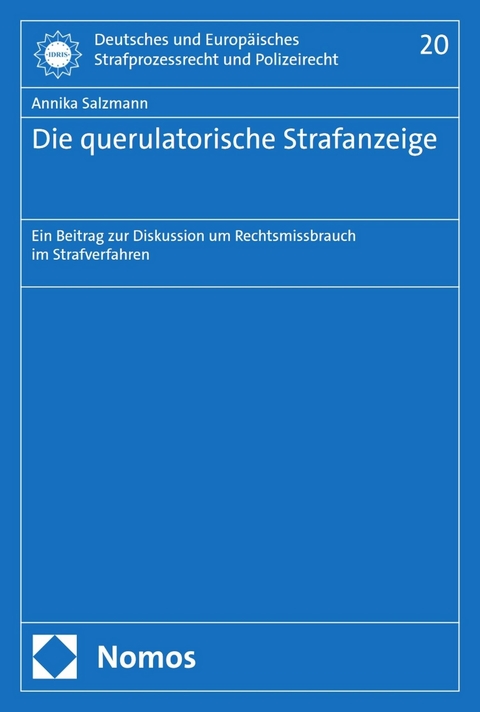 Die querulatorische Strafanzeige - Annika Salzmann