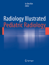 Radiology Illustrated: Pediatric Radiology -  In-One Kim