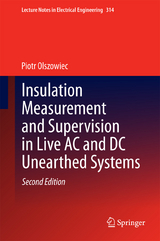 Insulation Measurement and Supervision in Live AC and DC Unearthed Systems - Piotr Olszowiec
