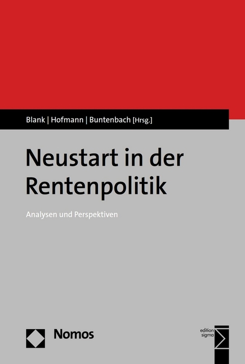 Neustart in der Rentenpolitik - 