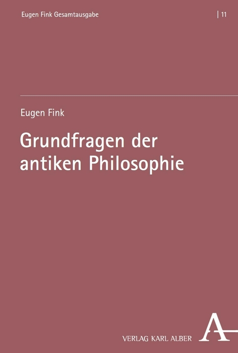 Grundfragen der antiken Philosophie - 