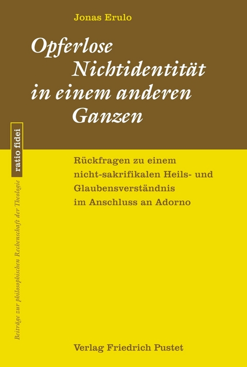 Opferlose Nichtidentität in einem anderen Ganzen -  Jonas Erulo