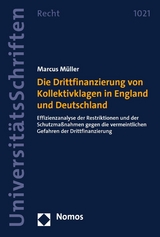 Die Drittfinanzierung von Kollektivklagen in England und Deutschland - Marcus Müller