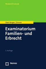 Examinatorium Familien- und Erbrecht - Christina Eberl-Borges, Michael Zimmer