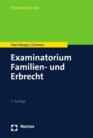 Examinatorium Familien- und Erbrecht - Christina Eberl-Borges; Michael Zimmer