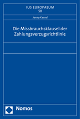 Die Missbrauchsklausel der Zahlungsverzugsrichtlinie - Jenny Kessel