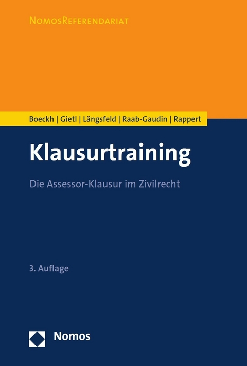 Klausurtraining -  Walter Boeckh,  Andreas Gietl,  Alexander M.H. Längsfeld,  Ursula Raab-Gaudin,  Klaus Rappert