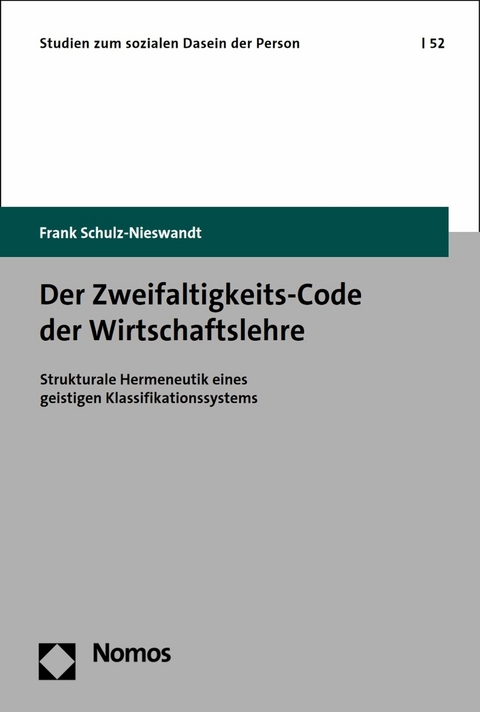 Der Zweifaltigkeits-Code der Wirtschaftslehre -  Frank Schulz-Nieswandt