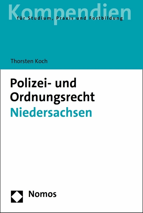 Polizei- und Ordnungsrecht Niedersachsen -  Thorsten Koch