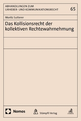 Das Kollisionsrecht der kollektiven Rechtewahrnehmung - Moritz Sutterer