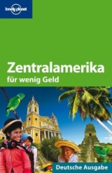 Lonely Planet Reiseführer Zentralamerika für wenig Geld