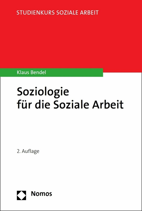 Soziologie für die Soziale Arbeit -  Klaus Bendel
