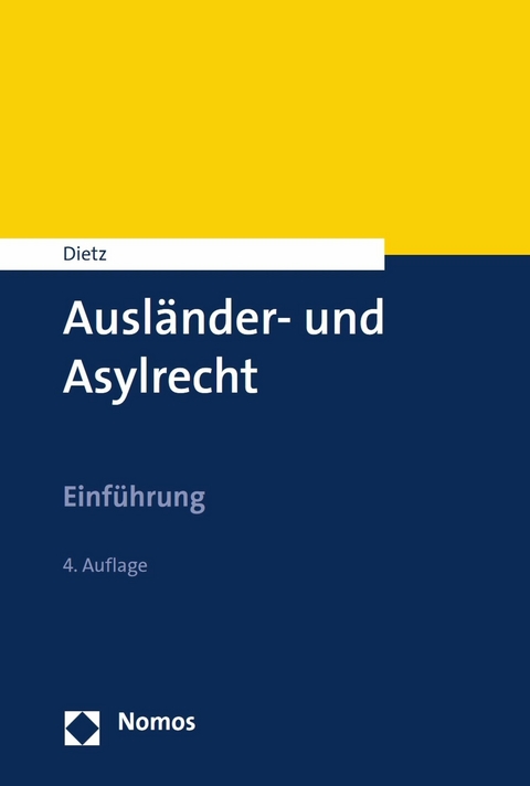 Ausländer- und Asylrecht -  Andreas Dietz