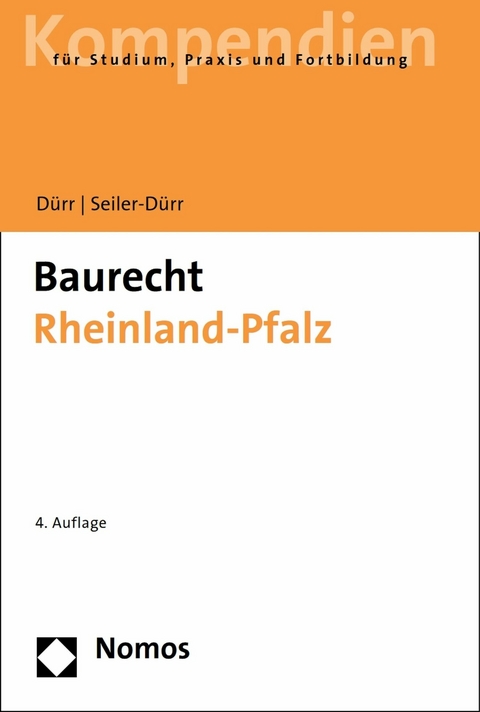 Baurecht Rheinland-Pfalz -  Carmen Seiler-Dürr,  Hansjochen Dürr