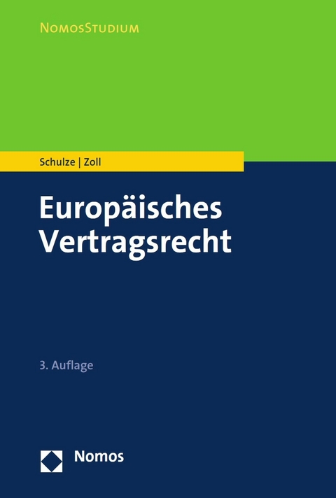 Europäisches Vertragsrecht -  Reiner Schulze,  Fryderyk Zoll