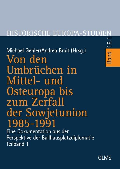 Von den Umbrüchen in Mittel- und Osteuropa bis zum Zerfall der Sowjetunion 1985-1991 - 