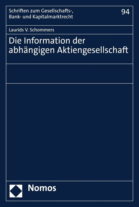 Die Information der abhängigen Aktiengesellschaft - Laurids V. Schommers