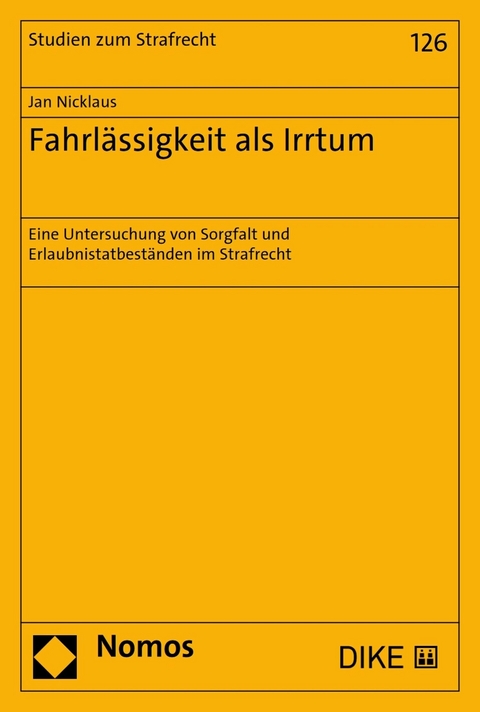 Fahrlässigkeit als Irrtum - Jan Nicklaus