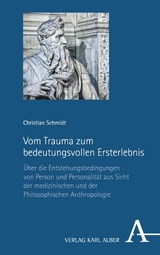 Vom Trauma zum bedeutungsvollen Ersterlebnis - Christian Schmidt