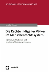 Die Rechte indigener Völker im Menschenrechtssystem - Jessika Eichler