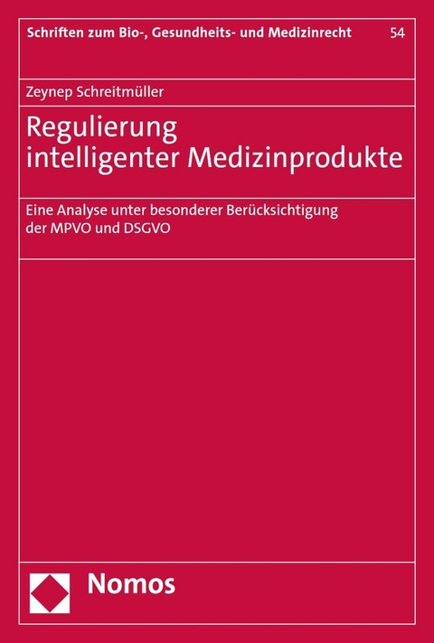 Regulierung intelligenter Medizinprodukte - Zeynep Schreitmüller