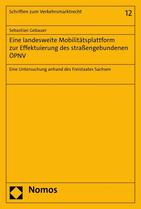 Eine landesweite Mobilitätsplattform zur Effektuierung des straßengebundenen ÖPNV -  Sebastian Gebauer