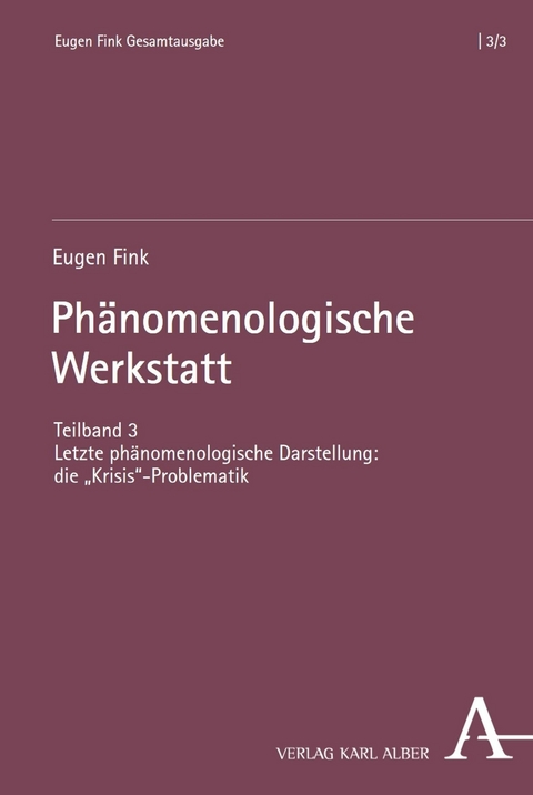 Phänomenologische Werkstatt -  Eugen Fink