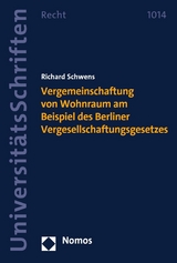 Vergemeinschaftung von Wohnraum am Beispiel des Berliner Vergesellschaftungsgesetzes - Richard Schwens