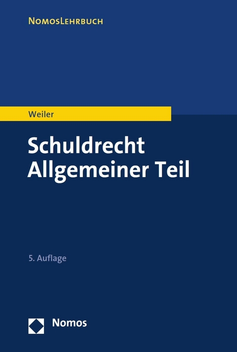 Schuldrecht Allgemeiner Teil -  Frank Weiler