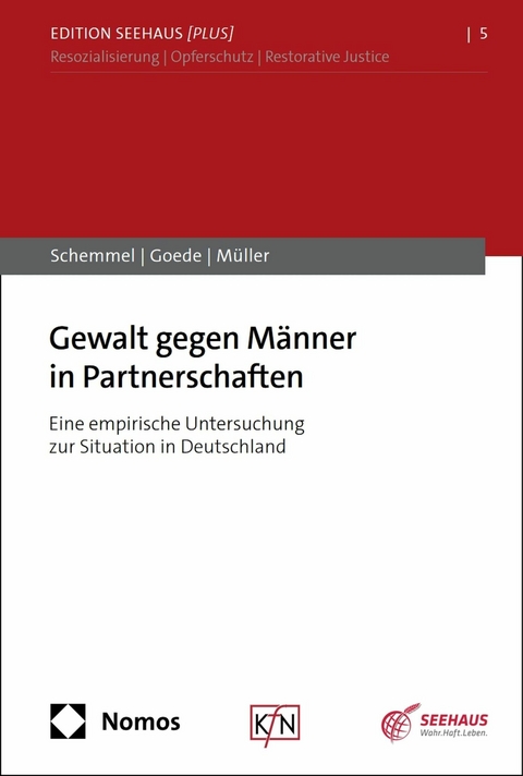 Gewalt gegen Männer in Partnerschaften -  Jonas Schemmel,  Laura-Romina Goede,  Philipp Müller