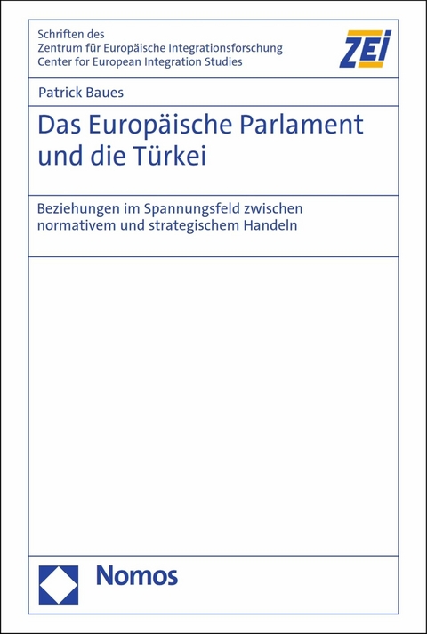 Das Europäische Parlament und die Türkei - Patrick Baues