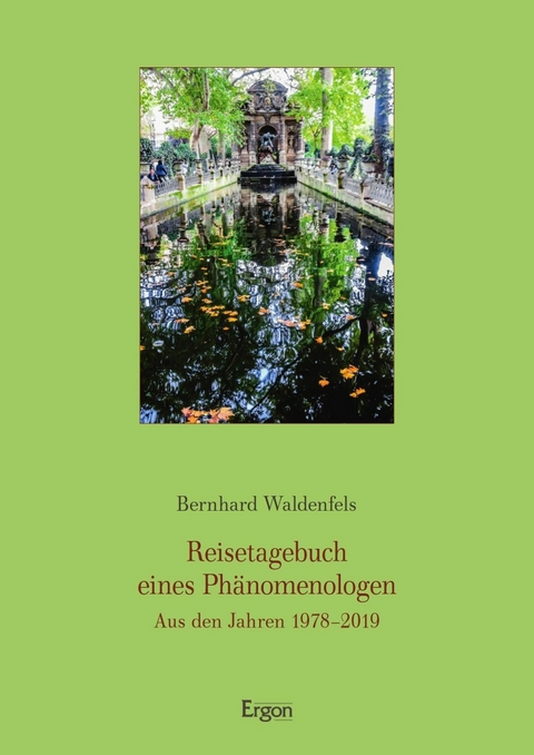 Reisetagebuch eines Phänomenologen -  Bernhard Waldenfels