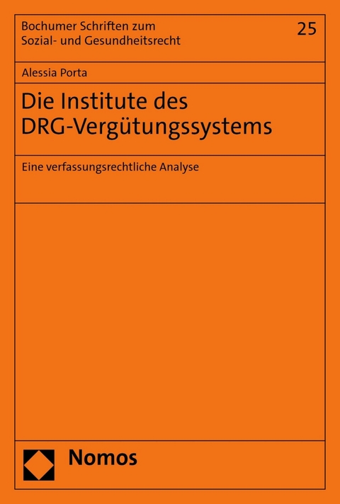 Die Institute des DRG-Vergütungssystems -  Alessia Porta