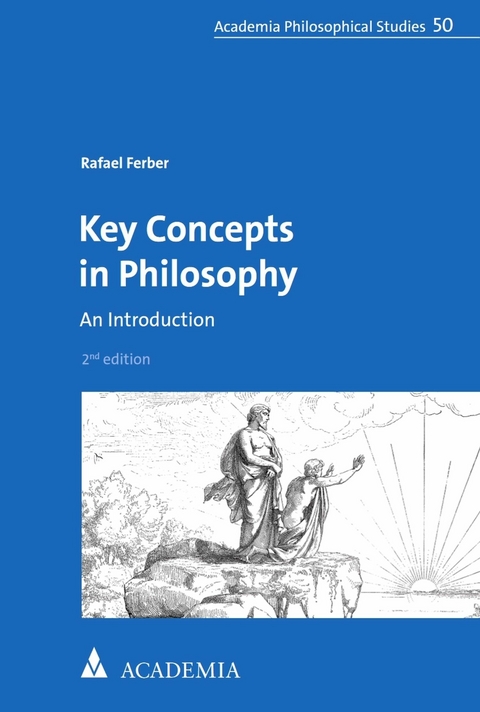 Key Concepts in Philosophy -  Rafael Ferber