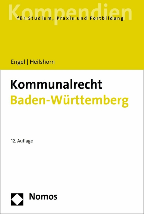 Kommunalrecht Baden-Württemberg -  Rüdiger Engel,  Torsten Heilshorn