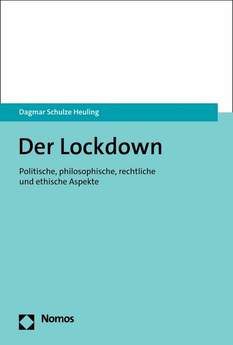 Der Lockdown -  Dagmar Schulze Heuling