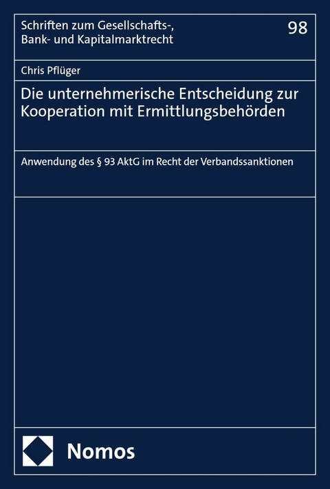 Die unternehmerische Entscheidung zur Kooperation mit Ermittlungsbehörden -  Chris Pflüger