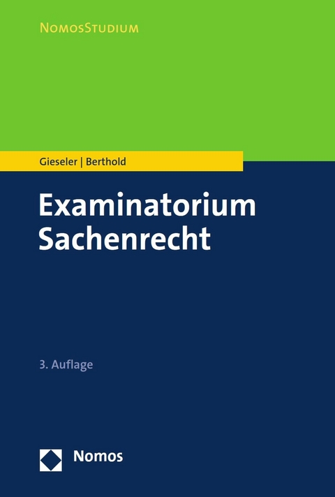 Examinatorium Sachenrecht -  Dieter Gieseler,  Benedikt Berthold