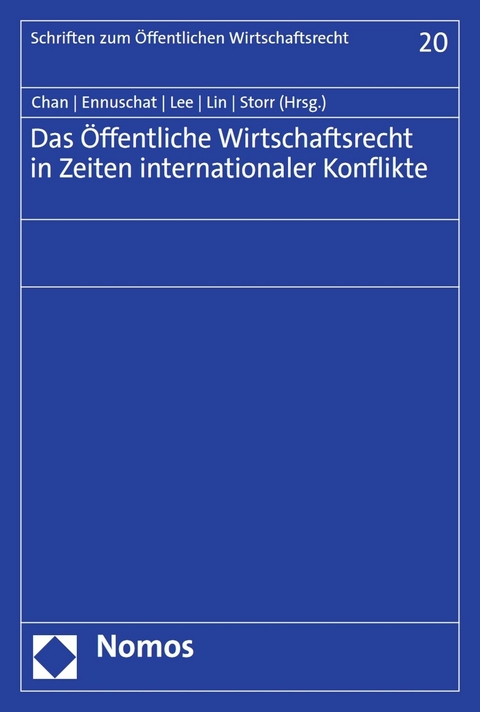 Das Öffentliche Wirtschaftsrecht in Zeiten internationaler Konflikte - 