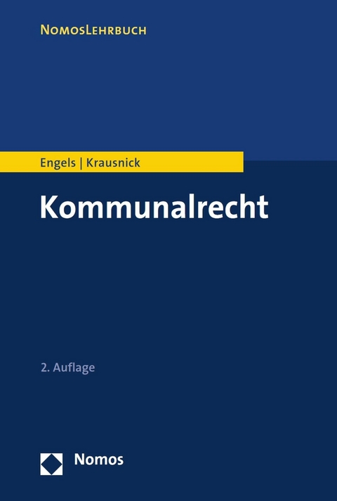 Kommunalrecht -  Andreas Engels,  Daniel Krausnick