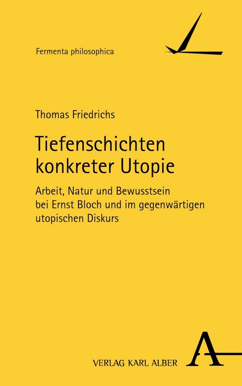 Tiefenschichten konkreter Utopie - Thomas Friedrichs