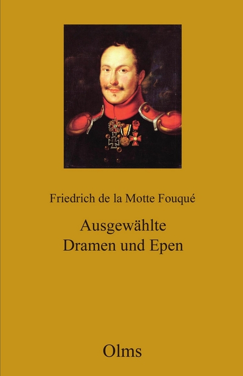 Werke: Abteilung II: Ausgewählte Dramen und Epen -  Friedrich de la Motte Fouqué