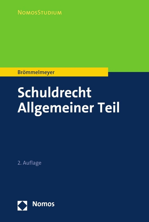 Schuldrecht Allgemeiner Teil -  Christoph Brömmelmeyer